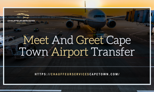 Meet And Greet Cape Town Airport Transfer